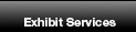 Exhibit Services